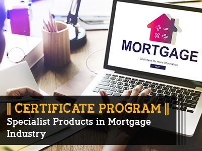 Certificate Program – Specialist Products in Mortgage Industry || 3 Months || Self Learning Course